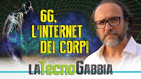 #8 6G, L’INTERNET DEI CORPI DI Maurizio Martucci