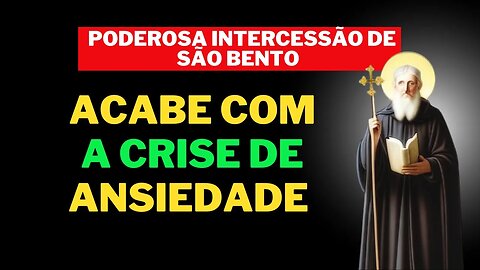 A poderosa intercessão de São Bento contra a ansiedade