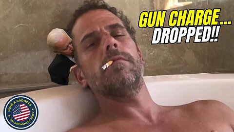 Hunter Biden Gun Charge...DROPPED! (But Which One???)