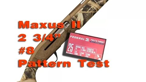 Maxus 2 Federal Field and Target lead 8 Pattern Test. Dove Load.