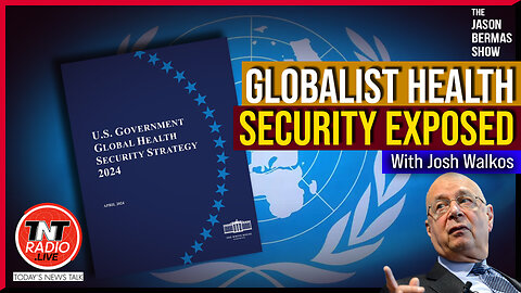 GLOBALIST HEALTH SECURITY EXPOSED!!!