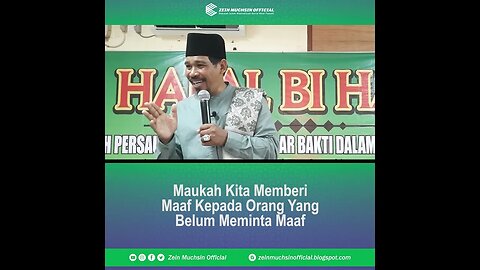 Maukah Kita Memberi Maaf Kepada Orang Yang Jahat Kepada Kita - Ustadz Zein Muchsin