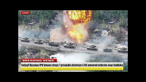 Today (Jun 09 2024) Russian FPV drones drops 7 grenades destroys 5 US armored vehicles near Avdiivka