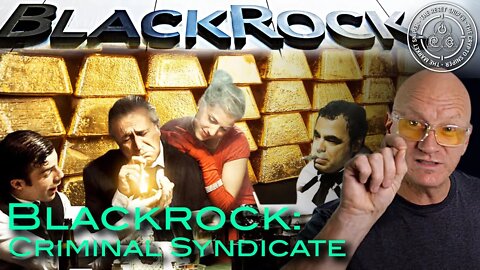 Blackrock is criminal Oligopoly, yet we agree on 1 thing - Gold