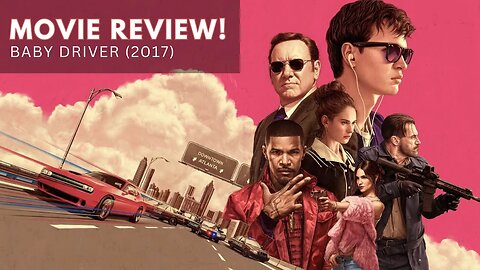 Movie Review: Baby Driver (2017) - A Heart-Pumping Cinematic Symphony!