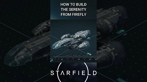 Build the Serenity in Starfield!