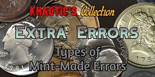 [Khaotic's Collection] Coin Error Types P4- Extra Errors