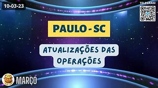 PAULO-SC Atualizações das Operações