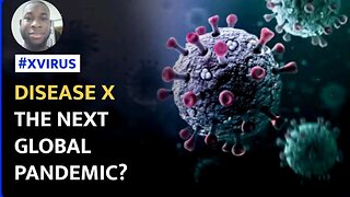 WEF preparing for Disease x in 2024