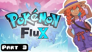 NEW POKEMON FAN GAME... BEST FAN GAME?! Pokemon Flux Part 3 | Fan Game Gameplay Walkthrough