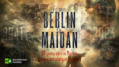 From Berlin to Maidan | RT Documentary