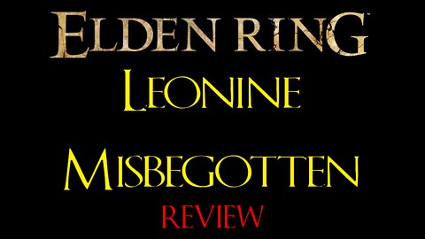 Elden Ring - Leonine Misbegotten - Review