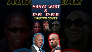 Kanye West And Dr Dre Jesus Is King 2 Album Leaked Features Eminem Travis Scott Snoop Dogg And More