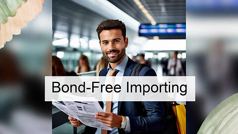 Understanding Importer Exceptions to Bond Requirements