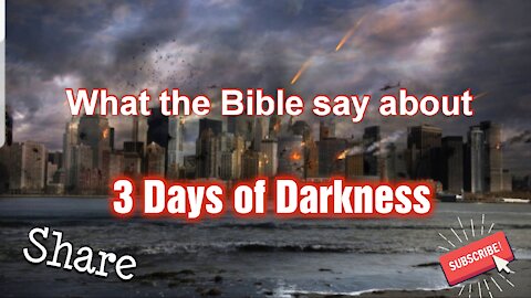 What the Bible says about 3 Days of Darkness ** End times ** JESUS is Coming Soon ** Share!!