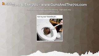 GUNS & The 701 on Mitchell in The Morning - Sept 22nd, 2023 - www.GunsAndThe701.com