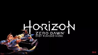 [RLS] Horizon Zero Dawn - Part 10 (Maker's End)