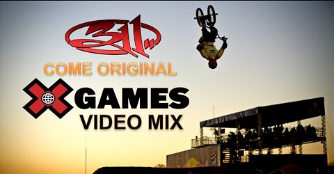 311- Come Original (X Games Video Mix)
