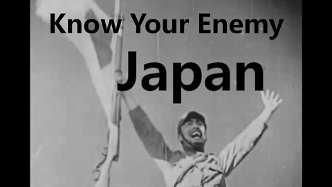 Know your enemy: Japan