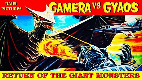 GAMERA VS GYAOS 1967 (RETURN OF THE GIANT MONSTERS) Giant Gamera vs Bat Beast Gyaos CLIP & Movie in HD & W/S