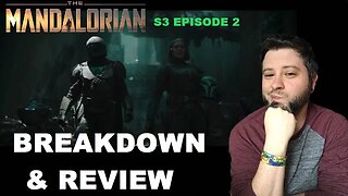 The Mandalorian Season 3 Episode 2 BREAKDOWN & REVIEW