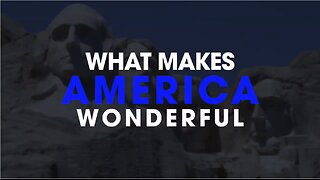 What Makes America Wonderful 🇺🇸