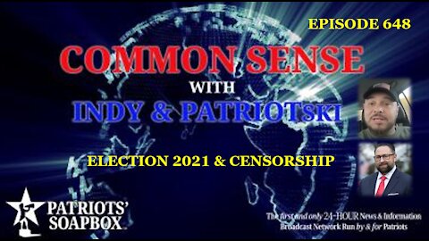 Episode 648 – Election 2021 & Censorship