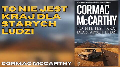 To nie jest kraj dla starych ludzi - Cormac McCarthy | Audiobook PL