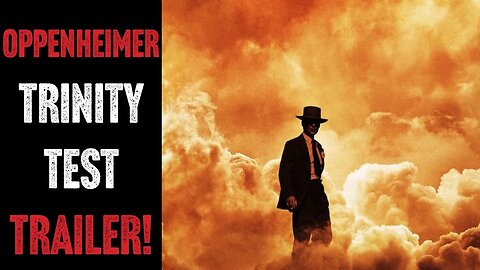 Oppenheimer | Trinity Test - Trailer Review