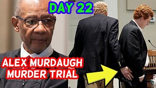 Watch Live! Alex Murdaugh Murder Trial | Day 22