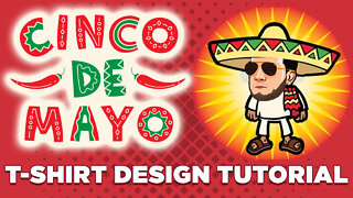 Designing Cinco de Mayo T-Shirts That SELL!