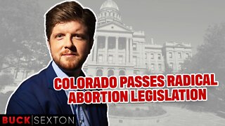 Insane: Colorado's Radical New Pro-Abortion Bill