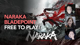 Naraka: Bladepoint Free to Play!