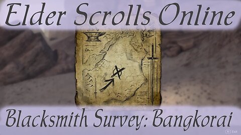 Blacksmith Survey: Bangkorai [Elder Scrolls Online]