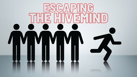 Escaping The Hivemind