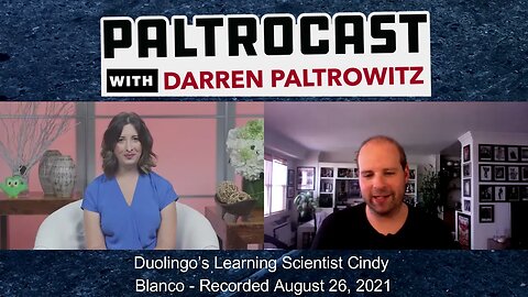 Duolingo's Learning Scientist Dr. Cindy Blanco interview with Darren Paltrowitz