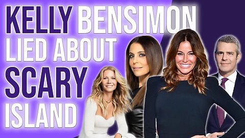 Kelly Bensimon lied about Scary Island