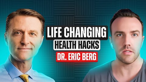 Dr. Eric Berg - Founder and CEO, Dr. Berg Nutritionals, Inc | Life Changing Health Hacks