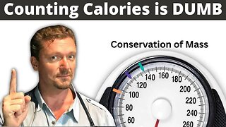 Counting Calories is DUMB [Science of Fat Loss]