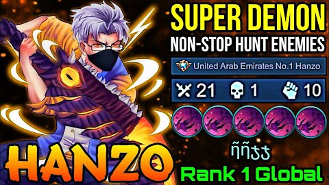 Hanzo Super Demon Mode 21 Kills NonStop Hunt Enemies!! - Top 1 Global Hanzo by ῆῆჯჯ - MLBB