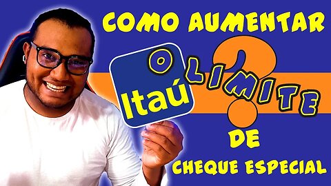 COMO AUMENTO O LIMITE DE CHEQUE ESPECIAL DO ITAU UNIBANCO????COMO EU FIZ CORTES DA LIVE