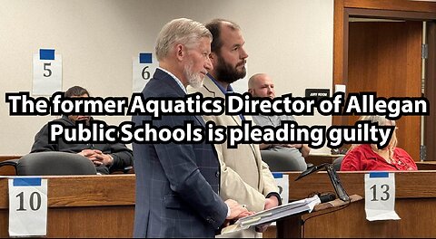 The former Aquatics Director of Allegan Public Schools is pleading guilty