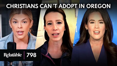 Want to Adopt Kids? Renounce Christianity | Guests: Jessica Bates & Christiana Kiefer | Ep 798