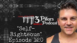 “Self-Righteous” | Ep. 120