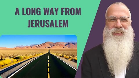 Mishna Pesachim Chapter 9 Mishnah 1. A long way from Jerusalem