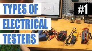 Episode 1 - Electrical Testers and Multi-meters (Electricians' Test Equipment)