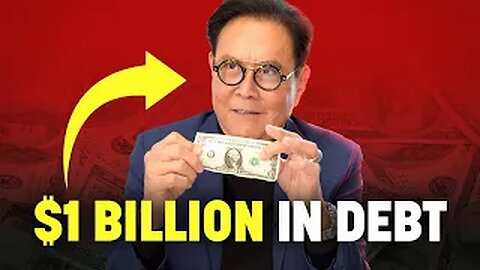 “I’m a Billion Dollars in Debt” | Robert Kiyosaki