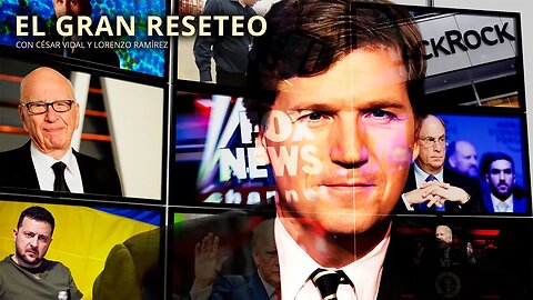 El Gran Reseteo: Fox News vs Tucker Carlson: NOM, guerra psicológica y asesinato de disidentes