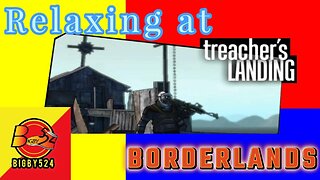 Conquering Countless Bandits at Treacher's Landing! Borderlands w. Roland Day 20