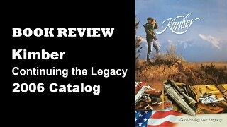 Vintage CATALOG REVIEW : Kimber Continuing The Legacy 2006